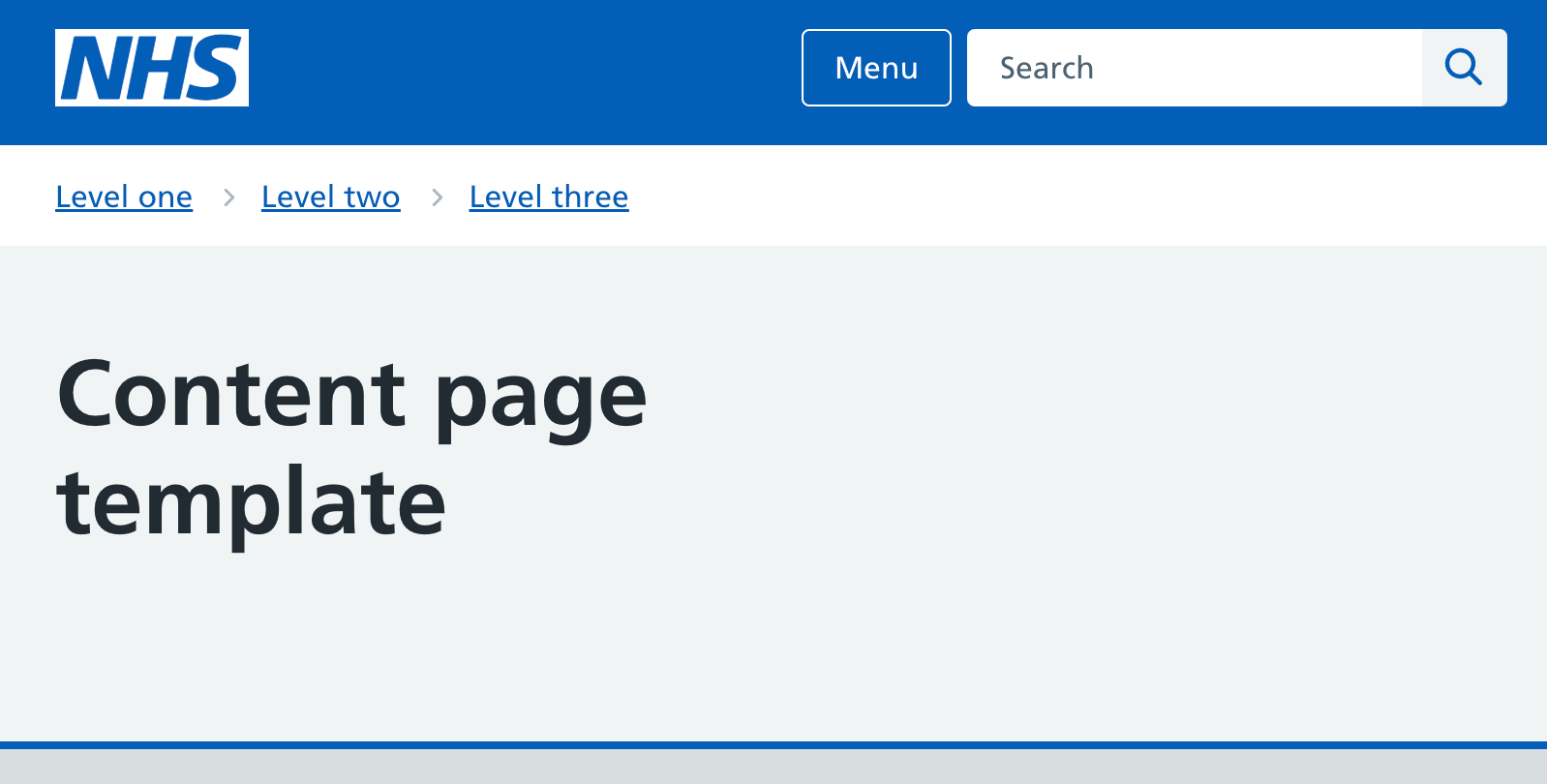 A screen grab from the NHS template for content page. The header contains the NHS logo, menu button and search bar. There are three example navigation breadcrumbs. The page itself says 'Content page template' in title style.